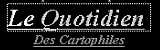 LE QUOTIDIEN DES CARTOPHILES